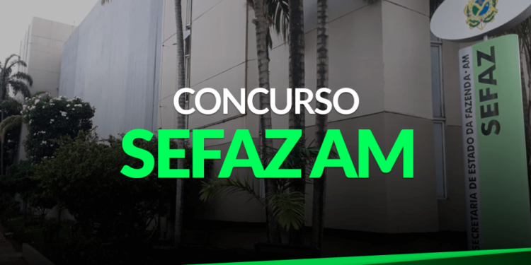 Sefaz abre inscrições para concurso público que oferece salário de até R$ 23 mil no AM